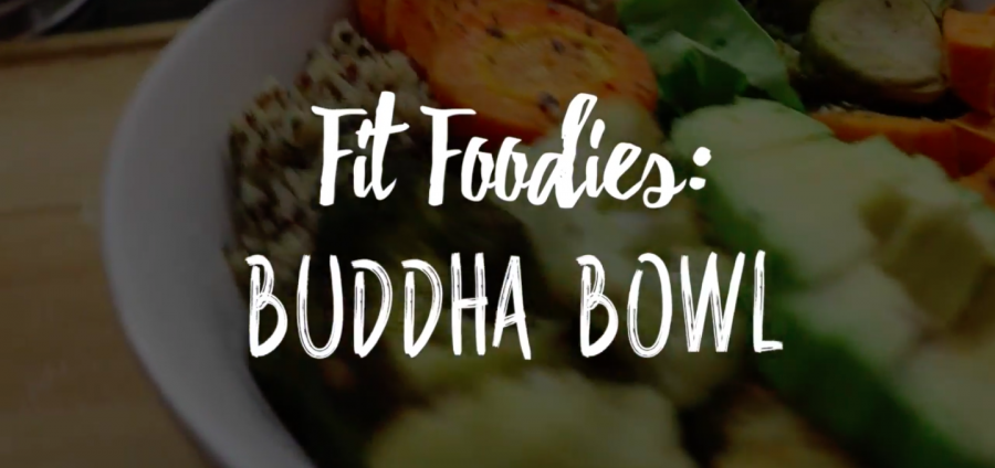 Fit+Foodies+Ep+1%3A+Buddha+Bowl