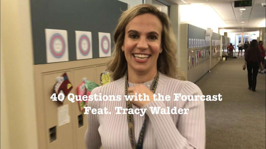 Forty+Questions+With+The+Fourcast+-+Mrs.+Tracy+Walder