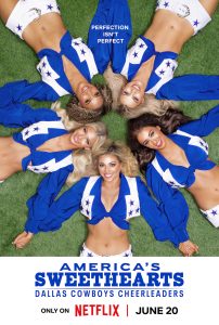 "America's Sweethearts" premiered on Netflix on June 20. The show, which shows the first-hand experiences of the Dallas Cowboys cheerleaders, has resonated with Hockaday students who cheer for St. Mark's School of Texas. 